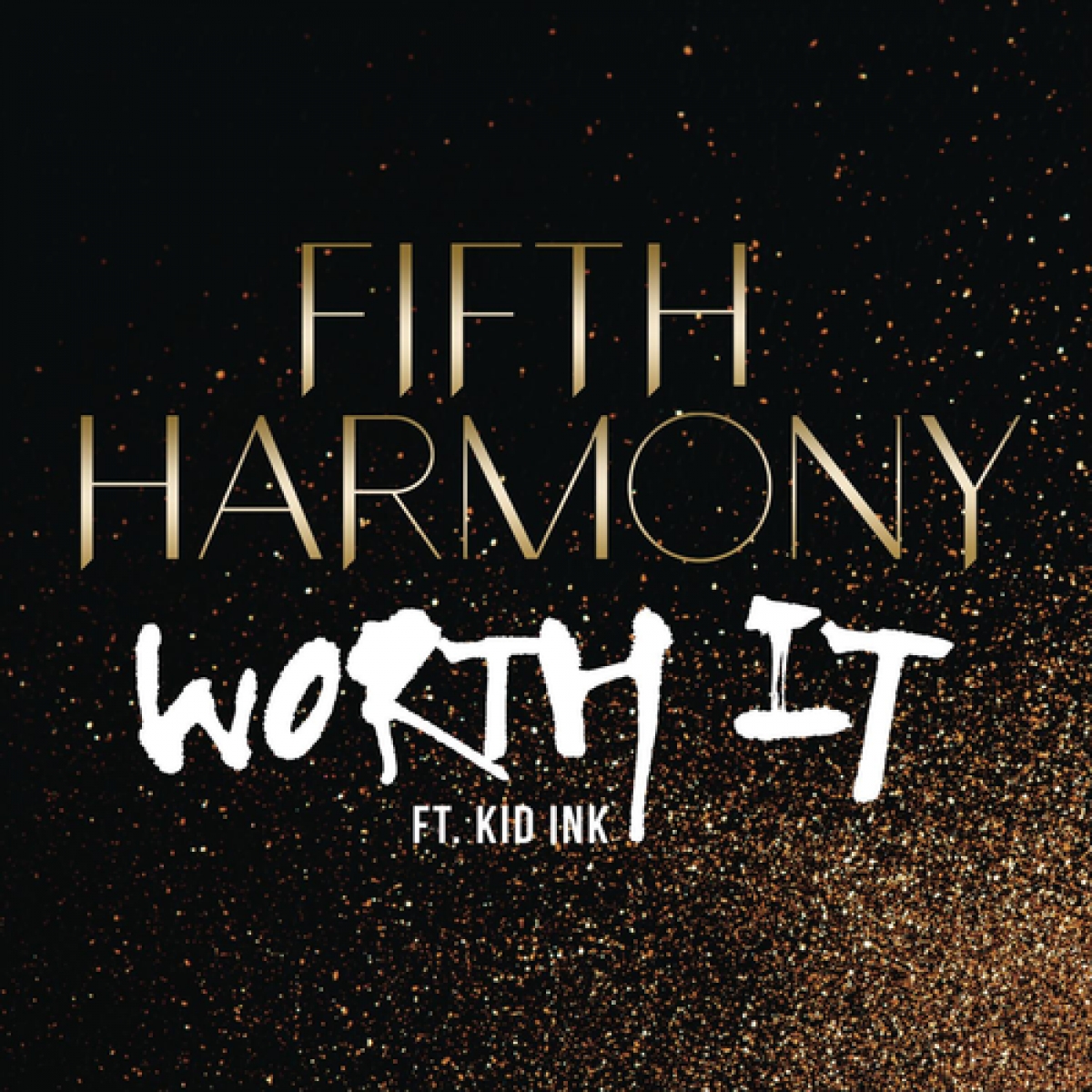 FIFTH HARMONY - Worth It (feat. Kid Ink)
