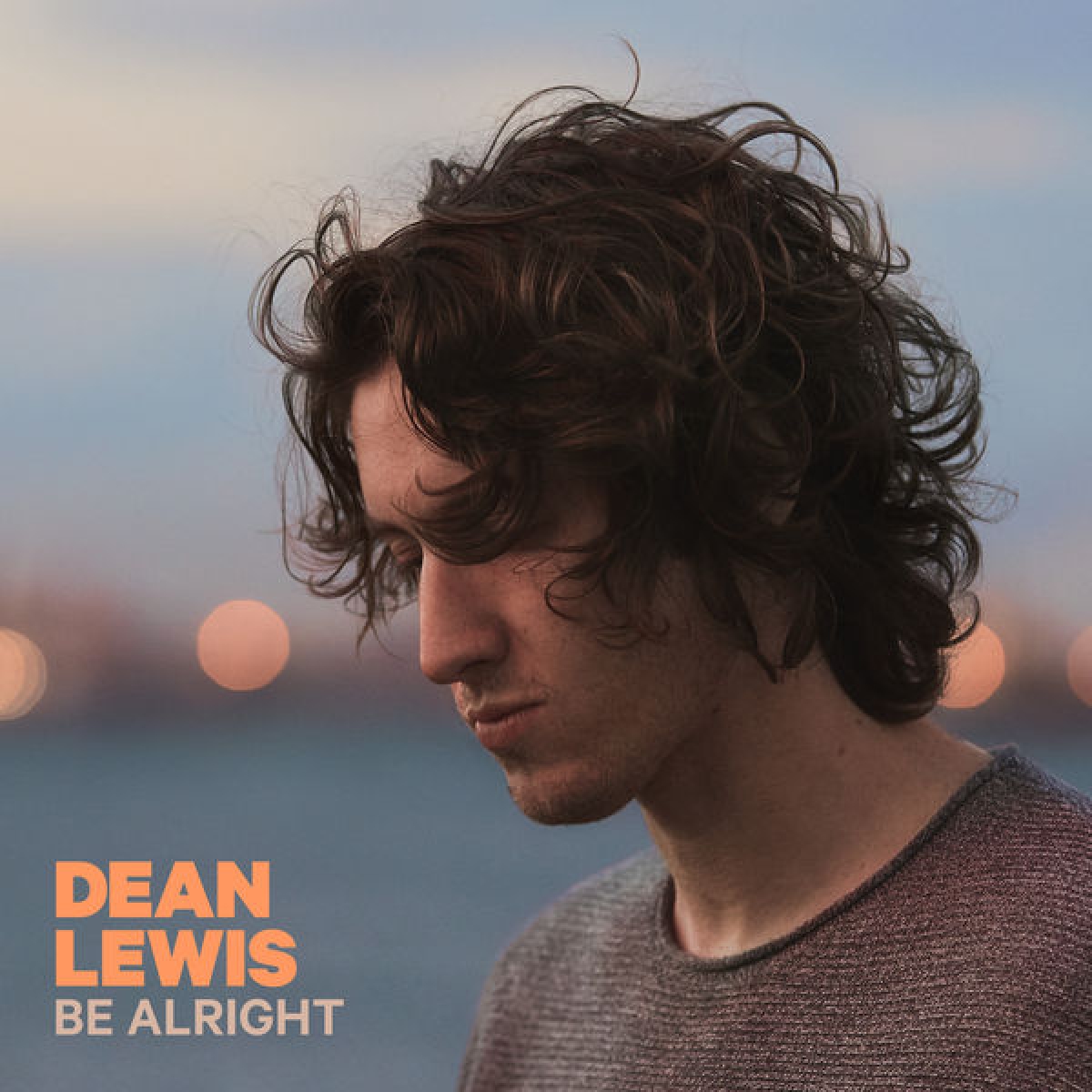 DEAN LEWIS - Be Alright