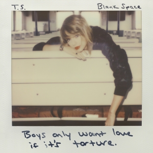 TAYLOR SWIFT - Blank Space