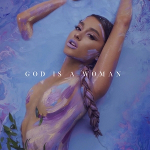 ARIANA GRANDE - God Is A Woman
