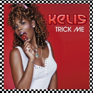 KELIS - Trick Me