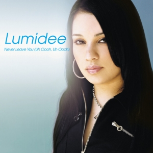 LUMIDEE - Never Leave You