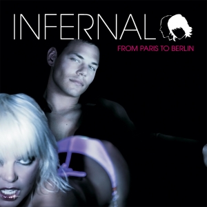 INFERNAL - From Paris To Berlin