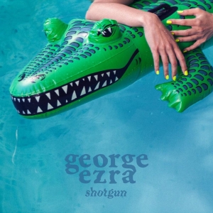 GEORGE EZRA - Shotgun