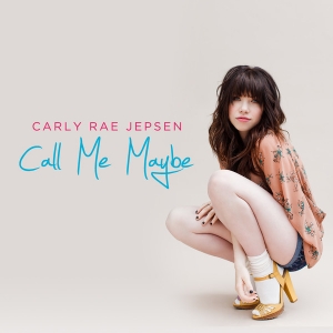 CARLY RAE JEPSEN - Call Me Maybe