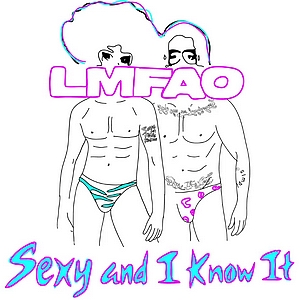 LMFAO - Sexy And I Know It