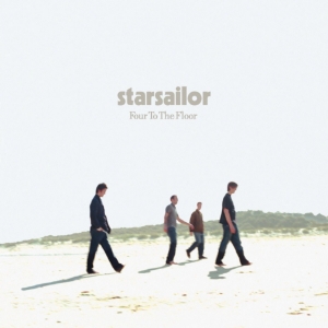 STARSAILOR - Four To The Floor