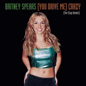 BRITNEY SPEARS - (You Drive Me) Crazy