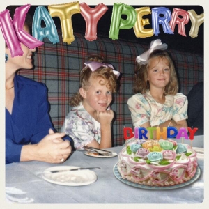 KATY PERRY - Birthday