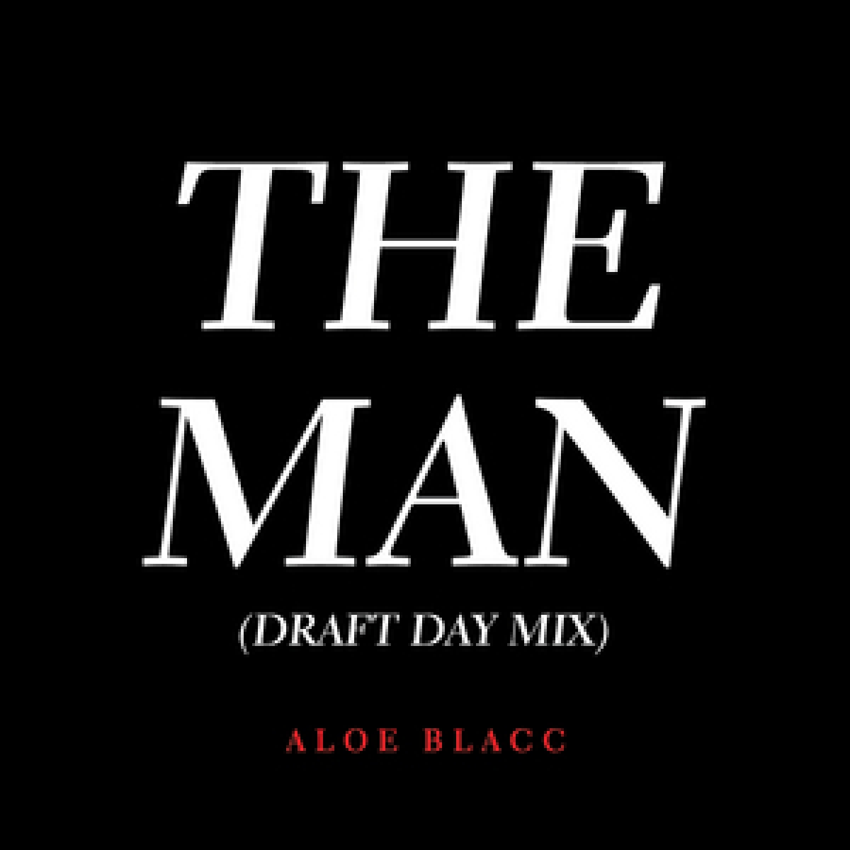 ALOE BLACC - The Man