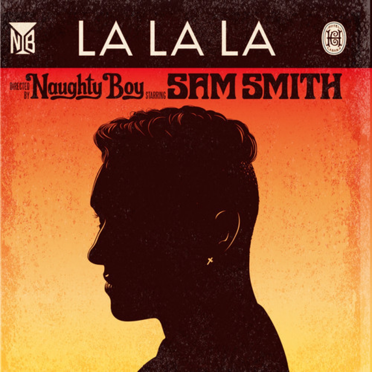 NAUGHTY BOY - La La La (feat. Sam Smith)