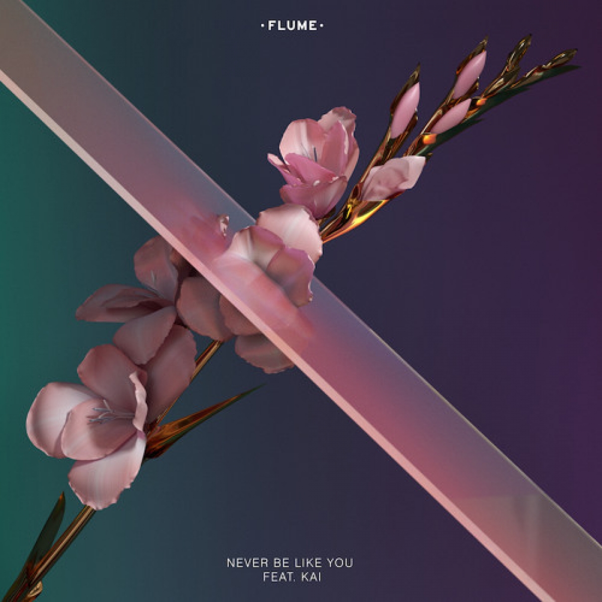 FLUME - Never Be Like You