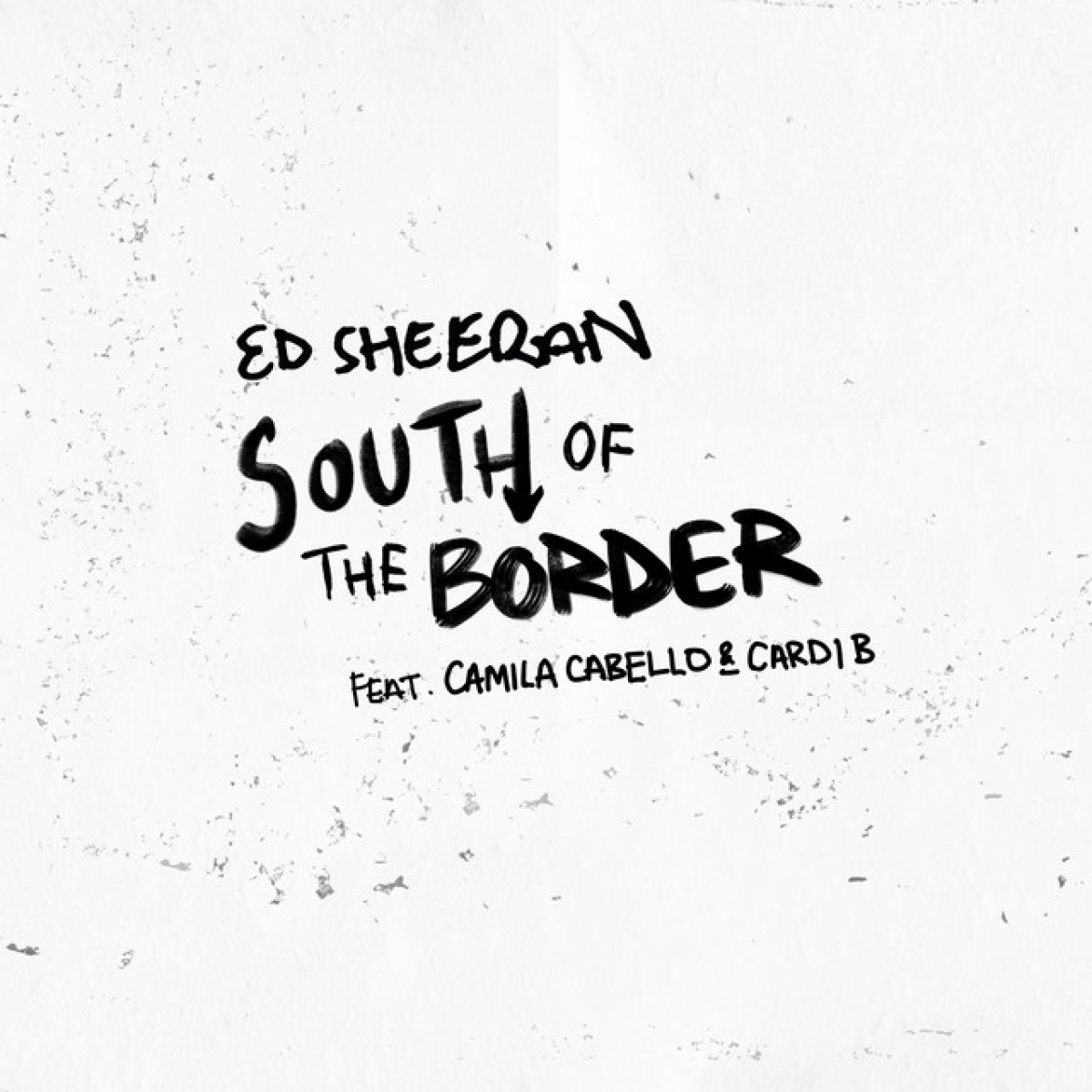 ED SHEERAN - South Of The Border (feat. Camila Cabello)